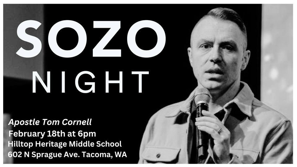 SOZO Night w\/ Apostle Tom (TACOMA)