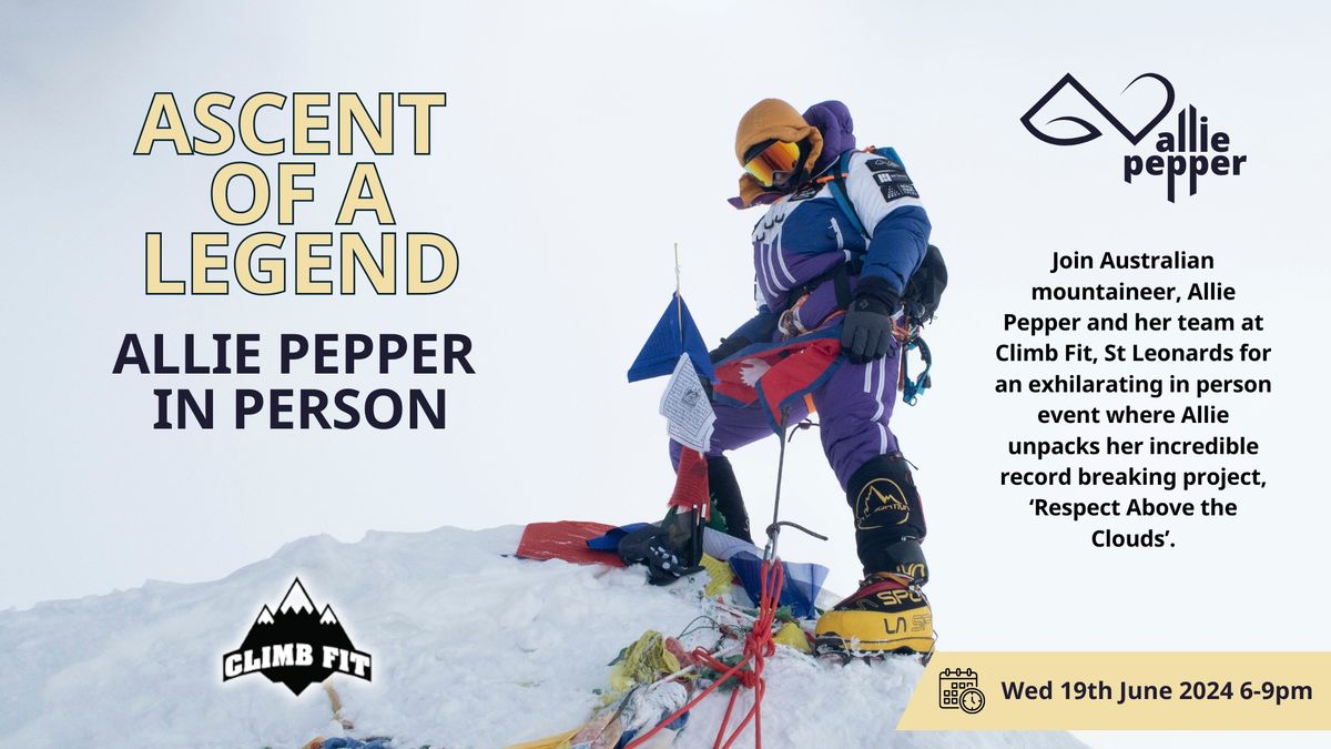 Ascent of a Legend - Allie Pepper in person 