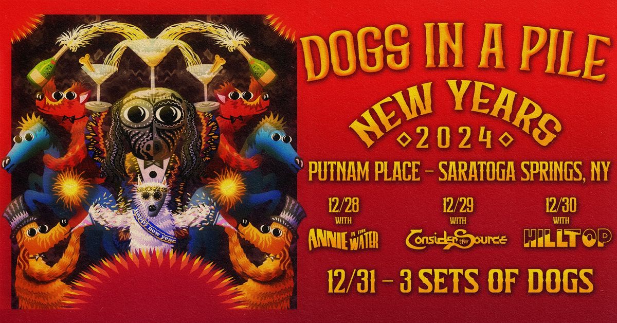 Dogs In A Pile 4-Night New Year's Run at Putnam Place