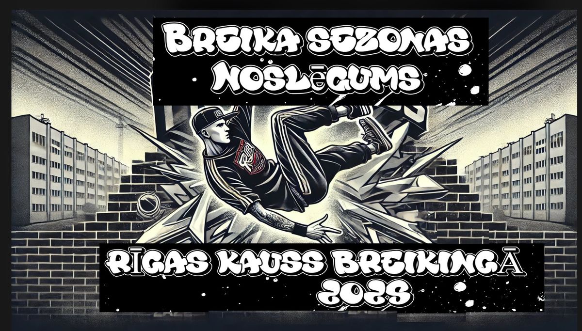 \u201cBreika sezonas nosl\u0113gums\u201d R\u012aGAS KAUSS BREIKING\u0100 2025