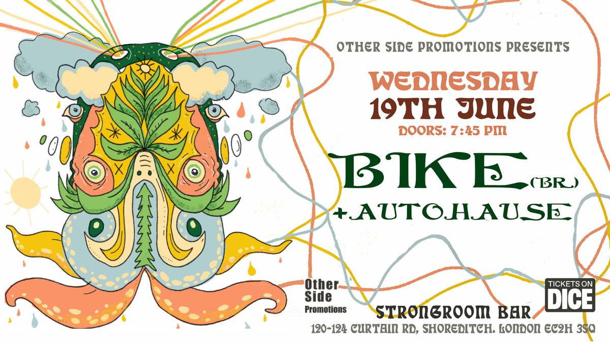 OSP Presents: BIKE (Brazil) + AUTOHAUs (Bike - Exclusive only UK show)