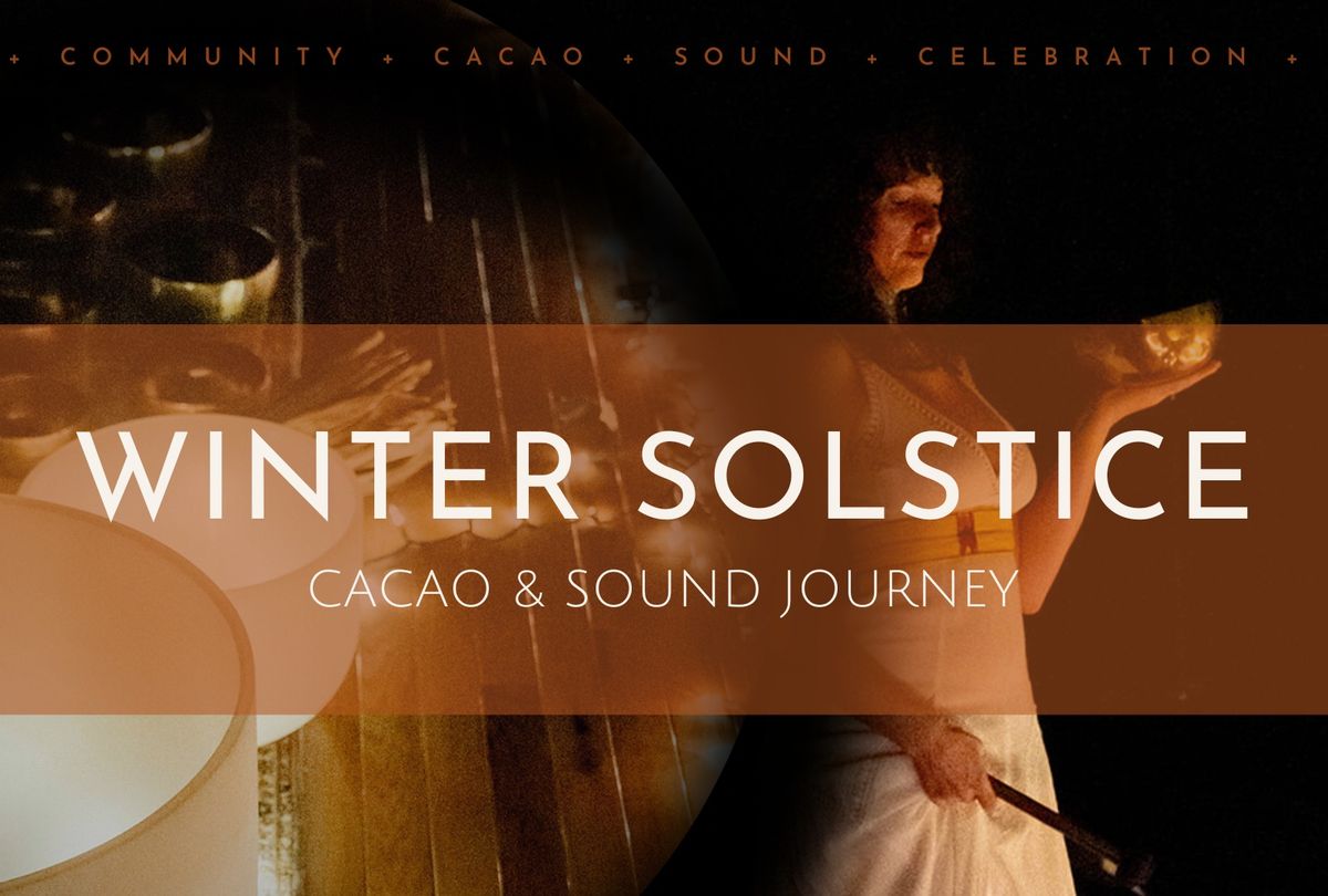 Winter Solstice Cacao & Sound Journey