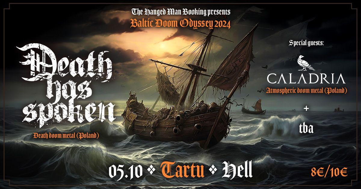 BALTIC DOOM ODYSSEY | 05.10 Death Has Spoken (PL) + Caladria (PL) + tba | @Hell Tartu EE