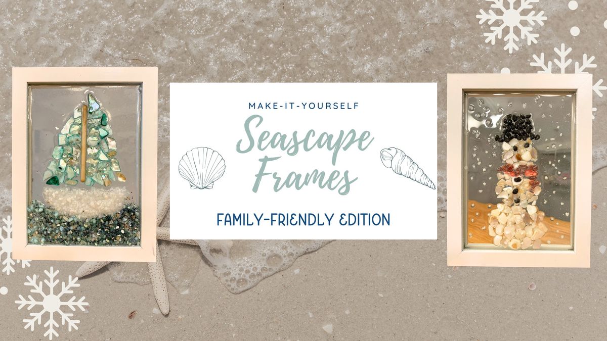 Family-Friendly Resin Seascape Frames 