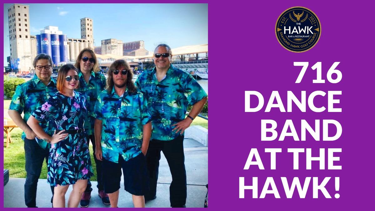 716 Dance Band at The Hawk!