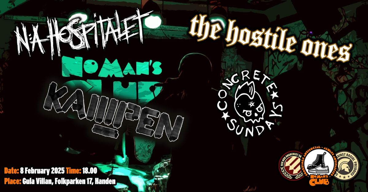 NMC: The Hostile Ones, N:a Hospitalet, Concrete Sundays, Kampen