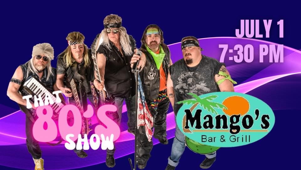 Epic 80s Party at Mangos with That 80s Show, Mango's Bar & Grill, 1 July 2023