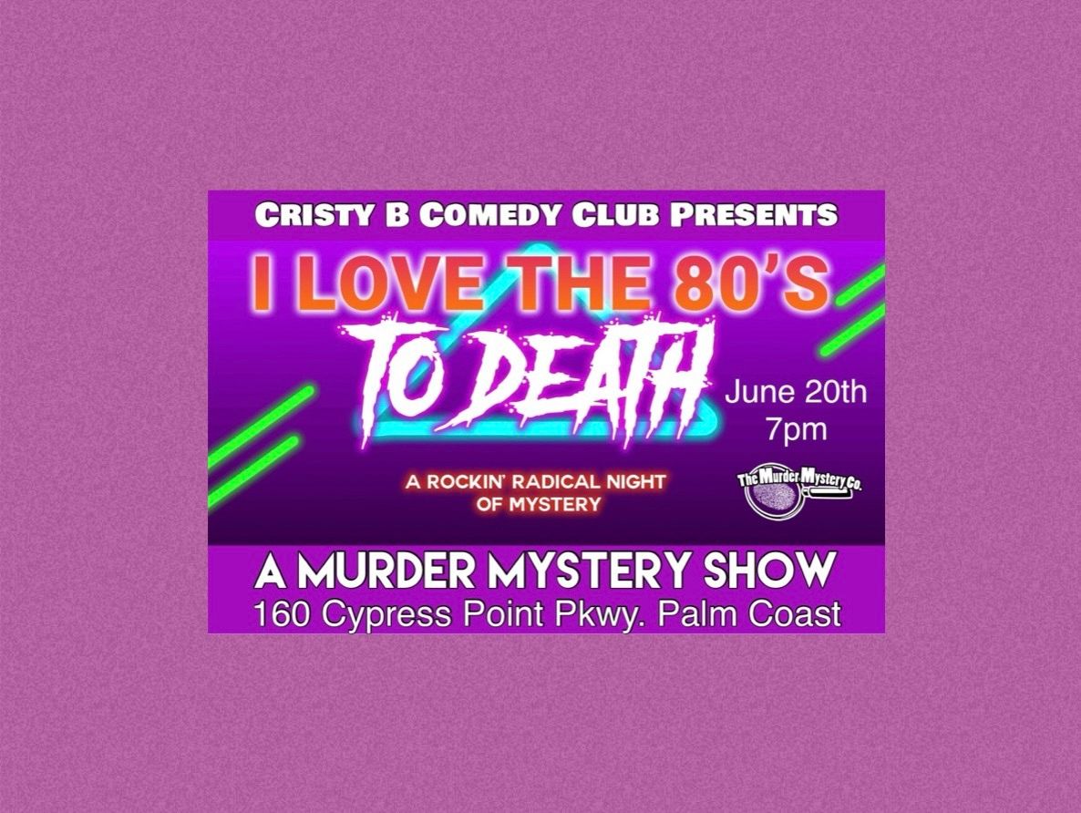 Murder Mystery Show 80\u2019s Style 