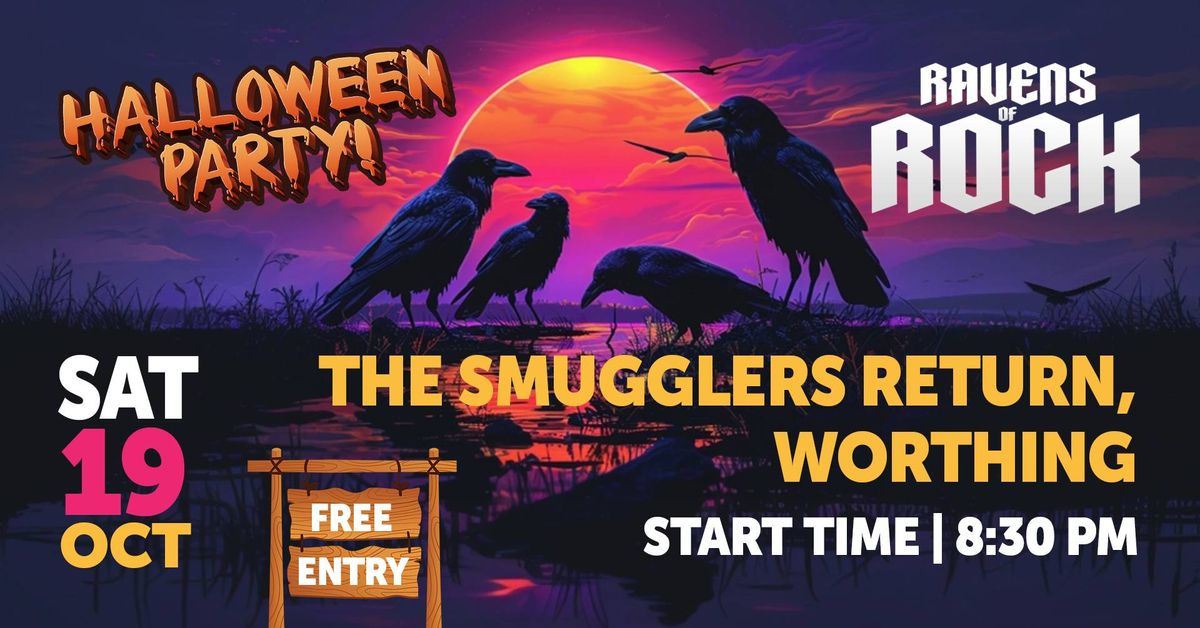 Ravens of Rock @ Smugglers Return. Halloween Party! FREE ENTRY