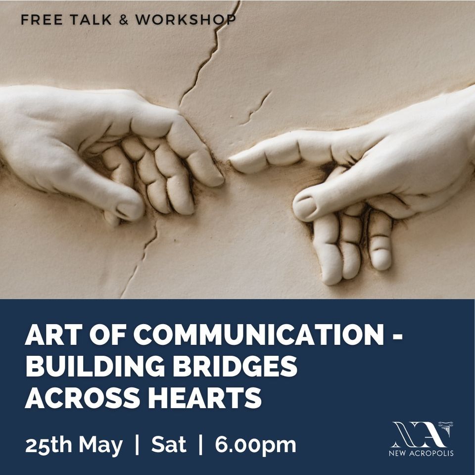 Art of communication - Building bridges across hearts