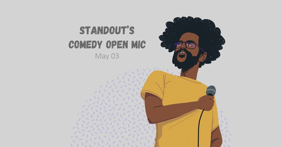 StandOut's Comedy Open Mic