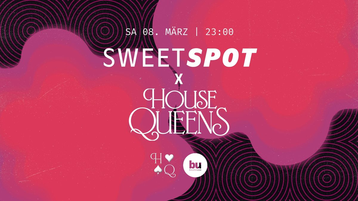 Sweet Spot x HOUSE QUEENS \/\/\/ bebibelli, Ella Stracciatella, Ligal Tamir, Daaling