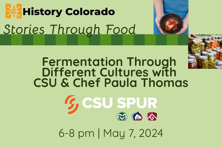 Fermentation through Different Cultures with CSU and Chef Paula Thomas