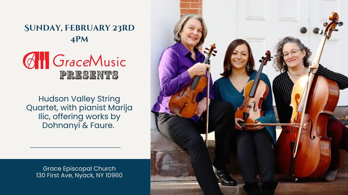 GraceMusic Presents: Hudson Valley String Quartet, with Pianist Marija Ilic