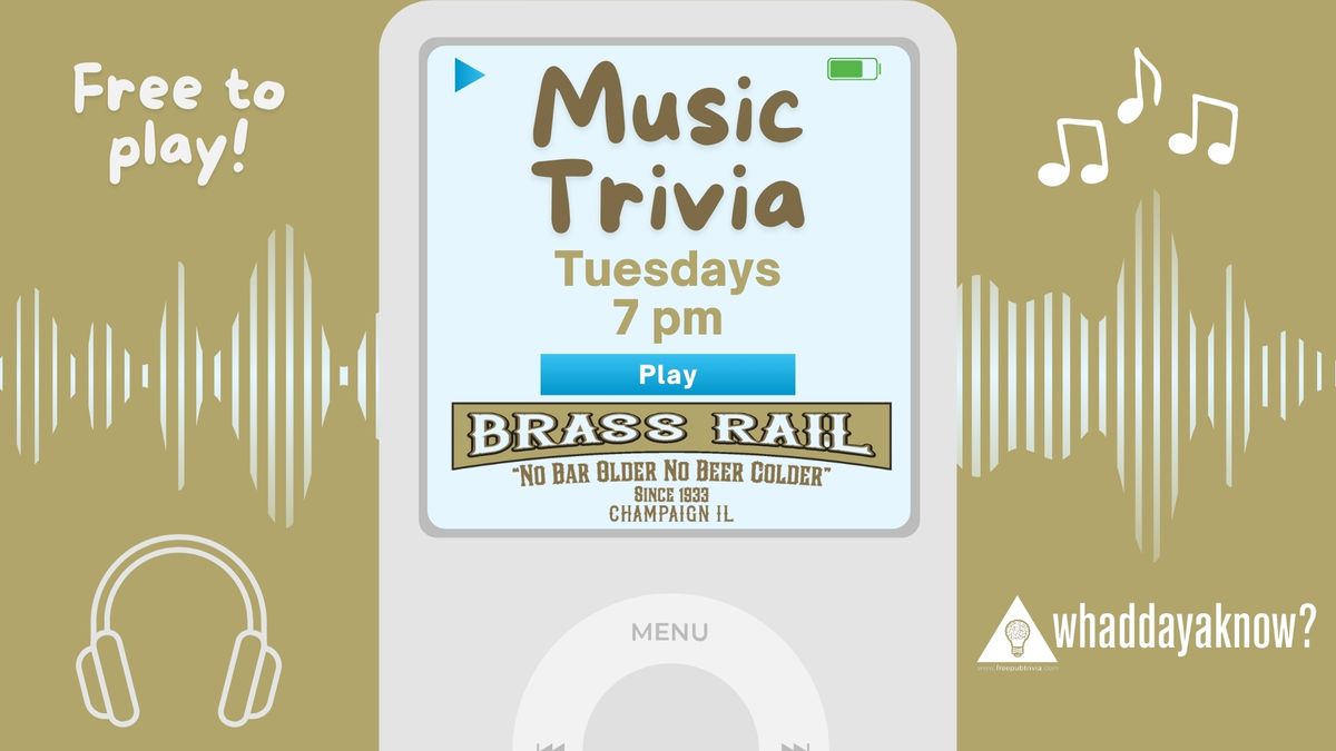 Music Trivia Tuesdays at Brass Rail