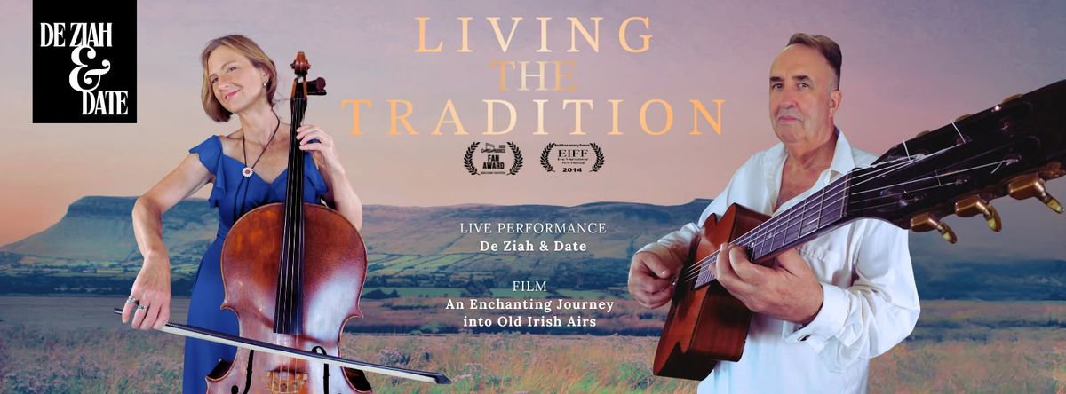 Grafton - Living The Tradition - Deziah and Date - Film & Live Concert 