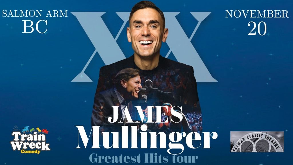 James Mullinger Greatest Hits Tour \u2013 Salmon Arm