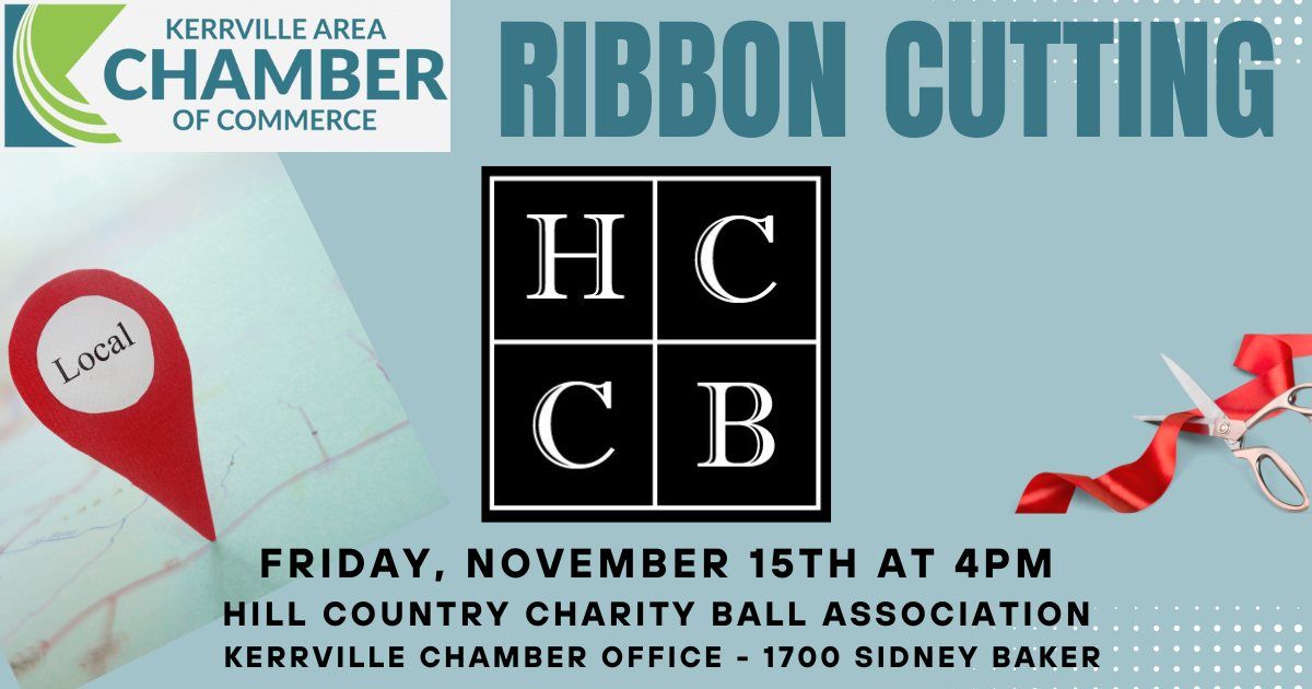 RIBBON CUTTING - Kerrville Area Chamber Of Commerce - November 15th at 4pm