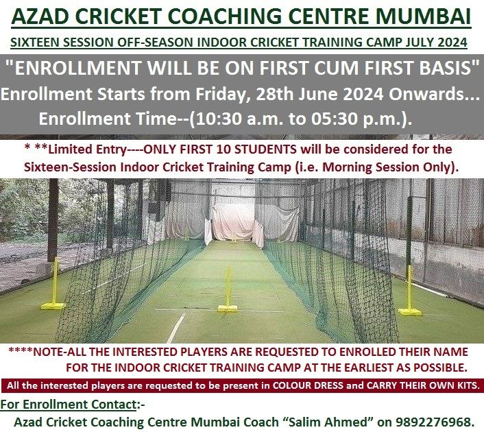 AZAD CRICKET COACHING CENTRE MUMBAI--16 SESSION OFF-SEASON INDOOR CRICKET TRAINING CAMP JULY 2024