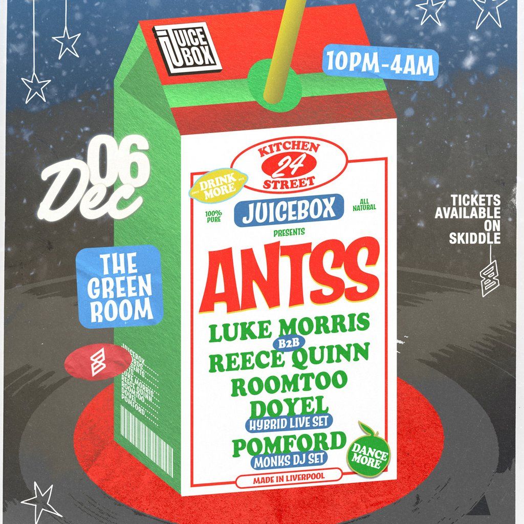 JUICE BOX XMAS PARTY With ANTSS