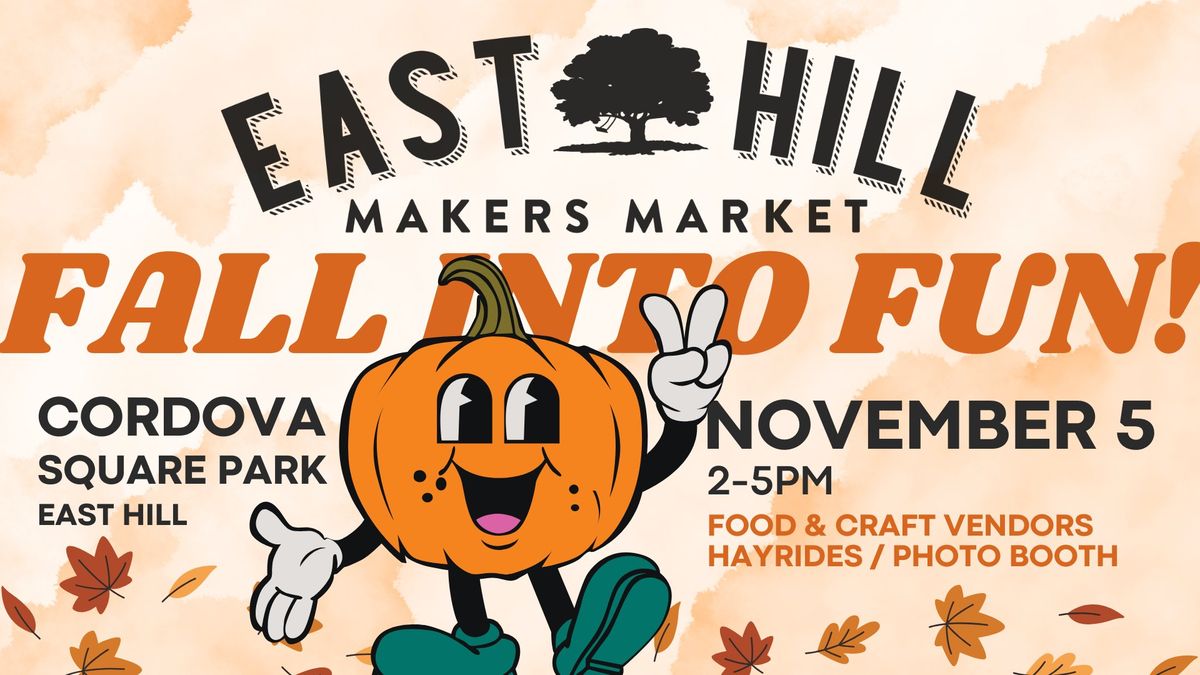 East Hill Makers Market Fall Into Fun!