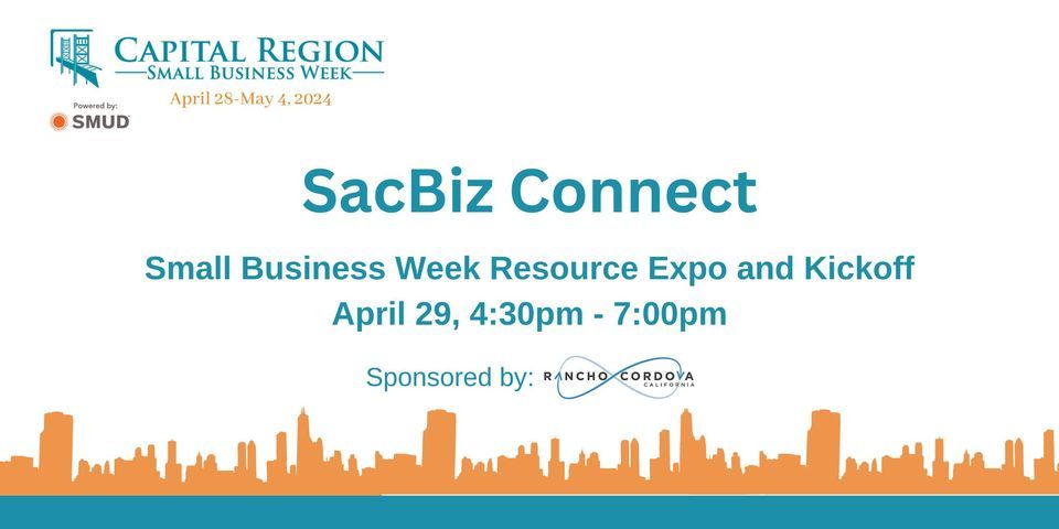 CRSBW - SacBiz Connect: Small Business Week Resource Expo and Kickoff