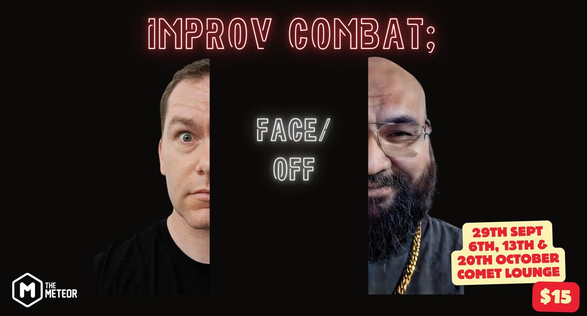 Improv Combat: Face\/Off!