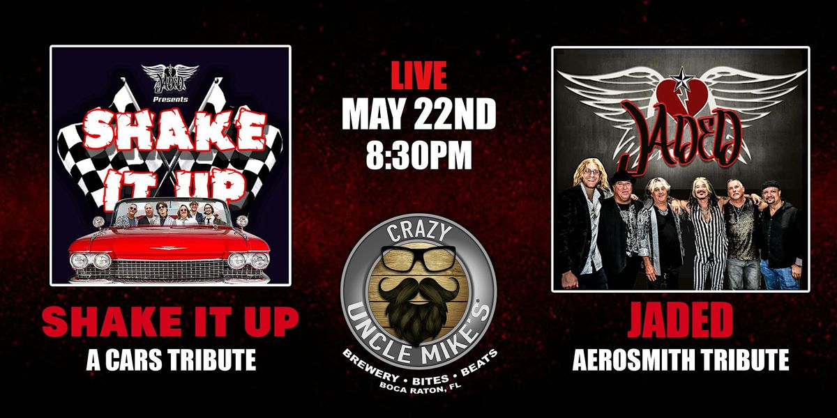 Jaded: Aerosmith Tribute & Shake It Up: Cars Tribute