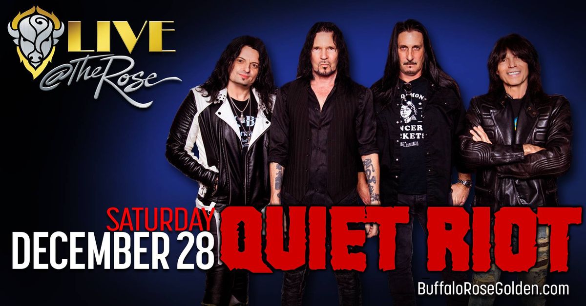 QUIET RIOT - LIVE at The Rose