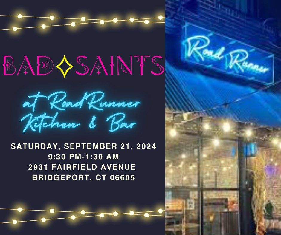 BAD\u27e1SAINTS Debut at RoadRunner Kitchen & Bar