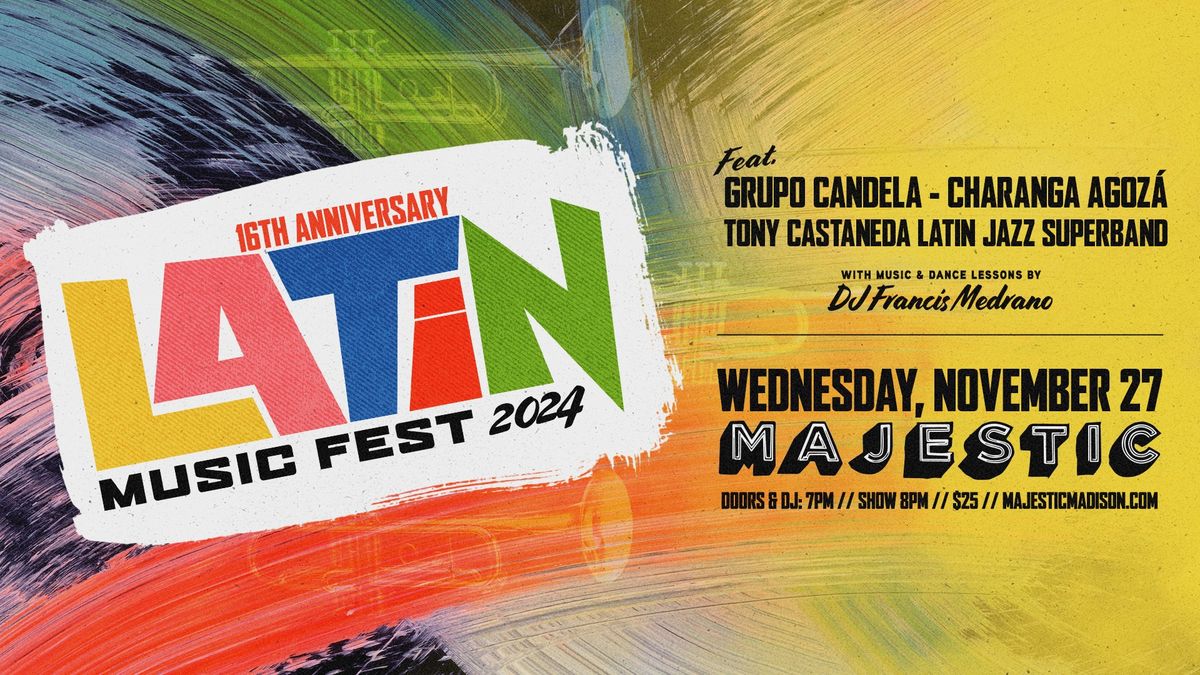 16th Annual Latin Music Fest at Majestic Theatre