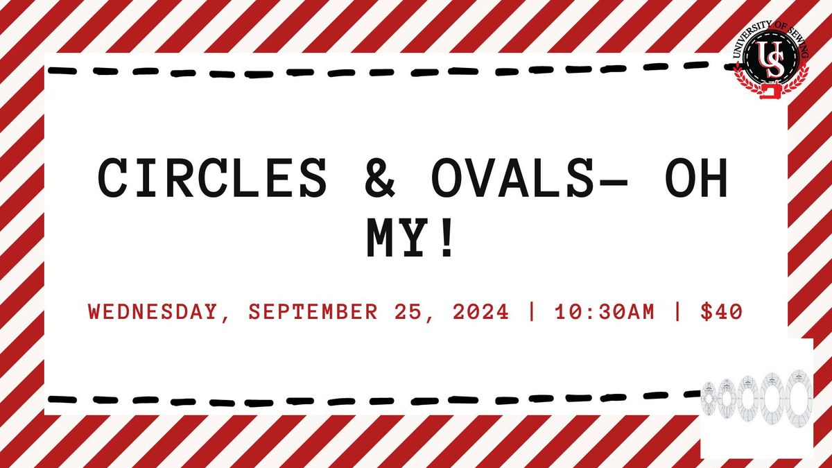 Circles and Ovals - Oh My!