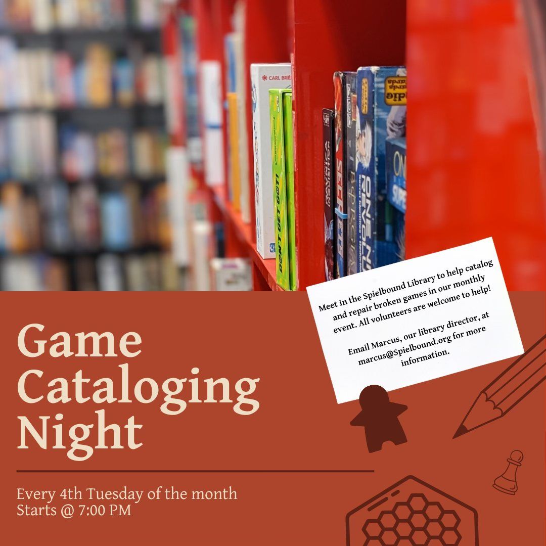 Game Cataloging and Repair Night