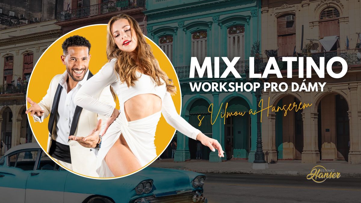 WORKSHOP Mix Latino pro d\u00e1my