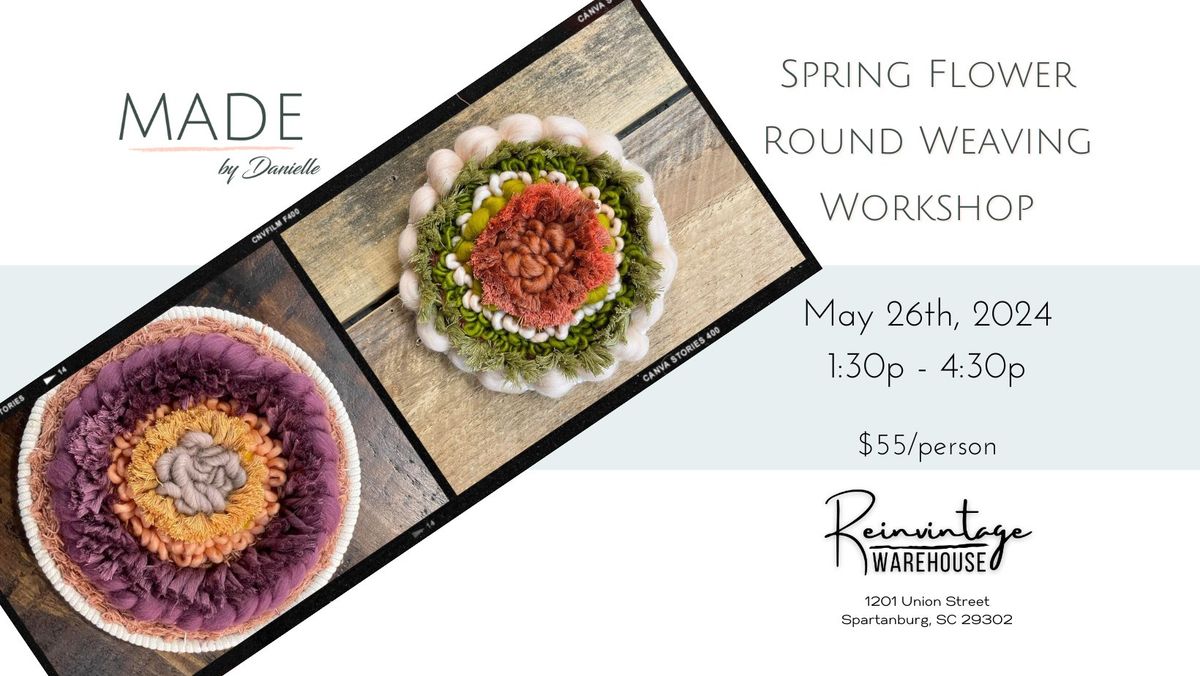 RESCHEDULED - Spring Flower Round Weaving Workshop