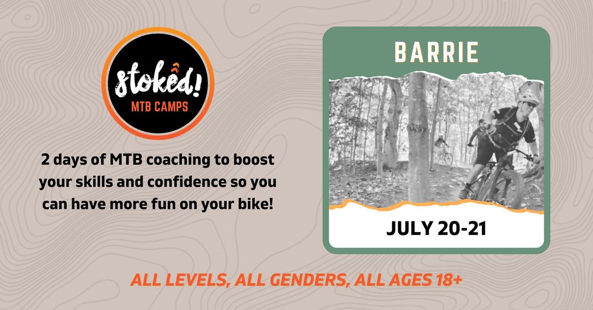 BARRIE - Stoked Camp