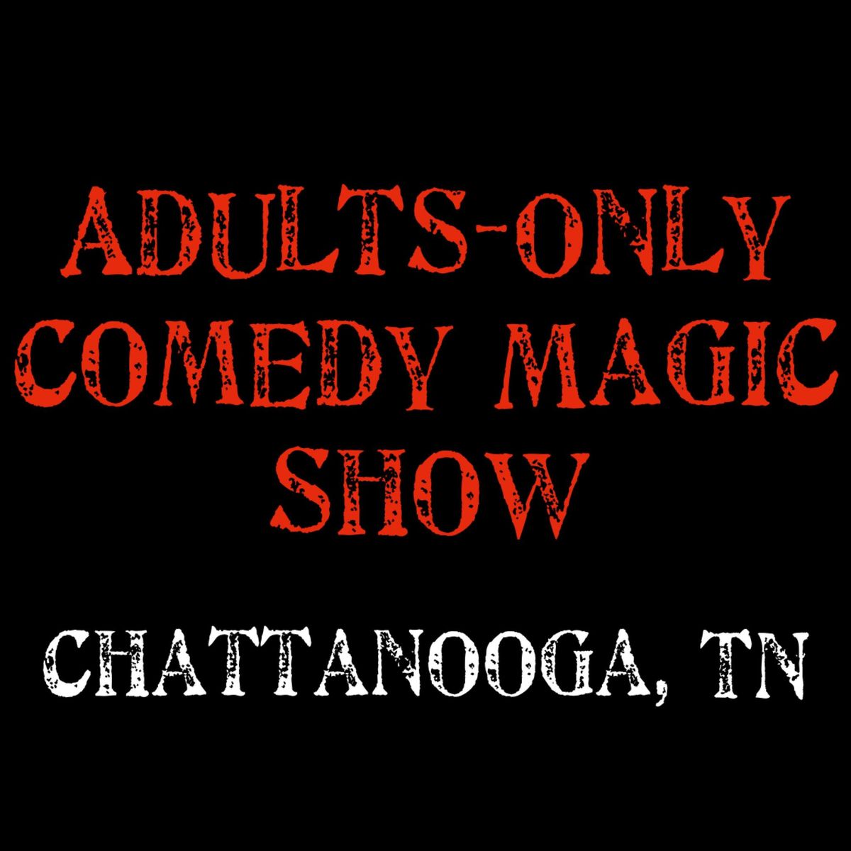 Magic for Adults: Chattanooga, TN