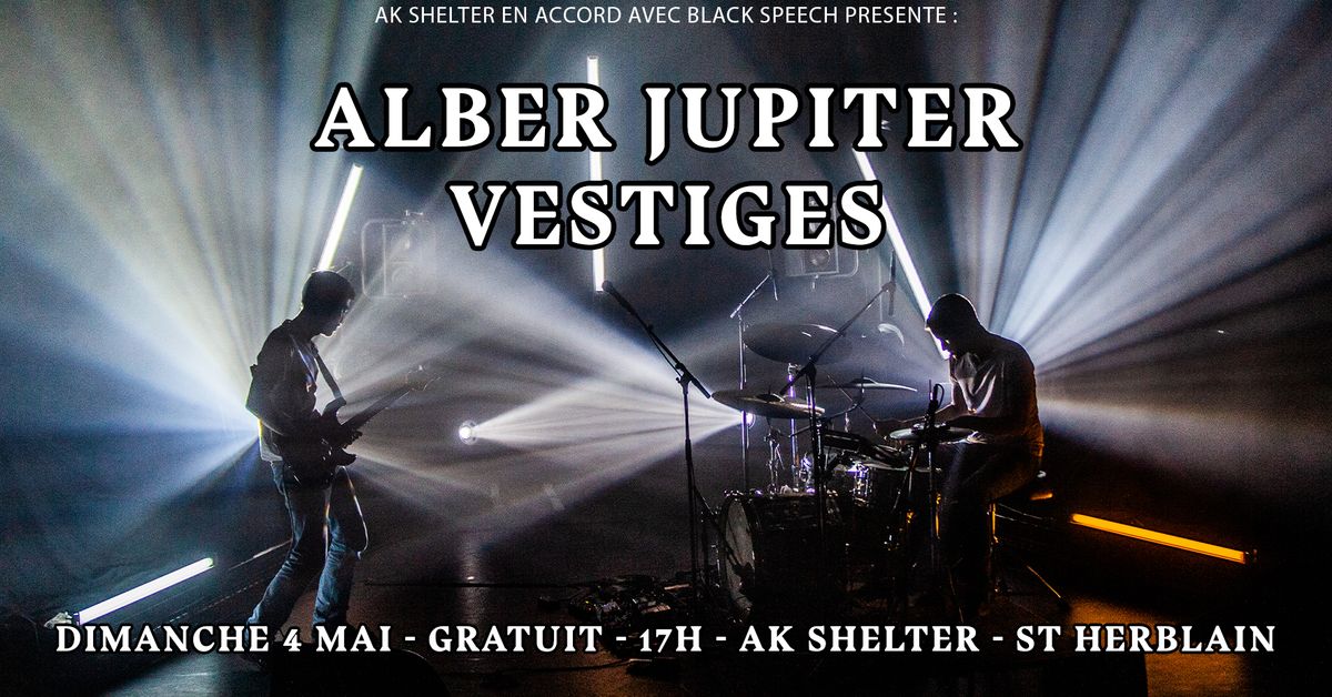 ALBER JUPITER \u2605 VESTIGES \u2605 AK SHELTER \u2605 GRATUIT