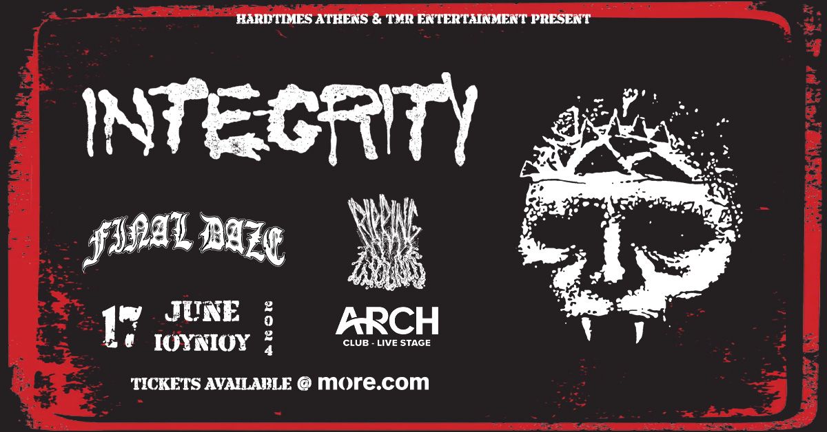 INTEGRITY (US) LIVE IN ATHENS - 17.06 - ARCH CLUB