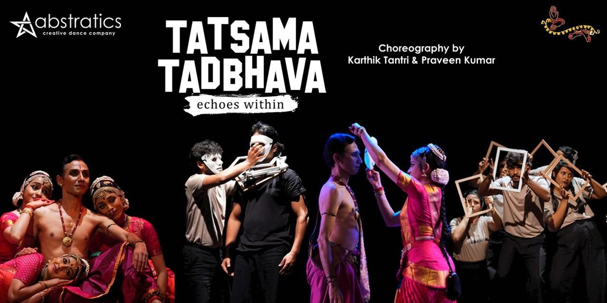 Tatsama Tadbhava - echoes within