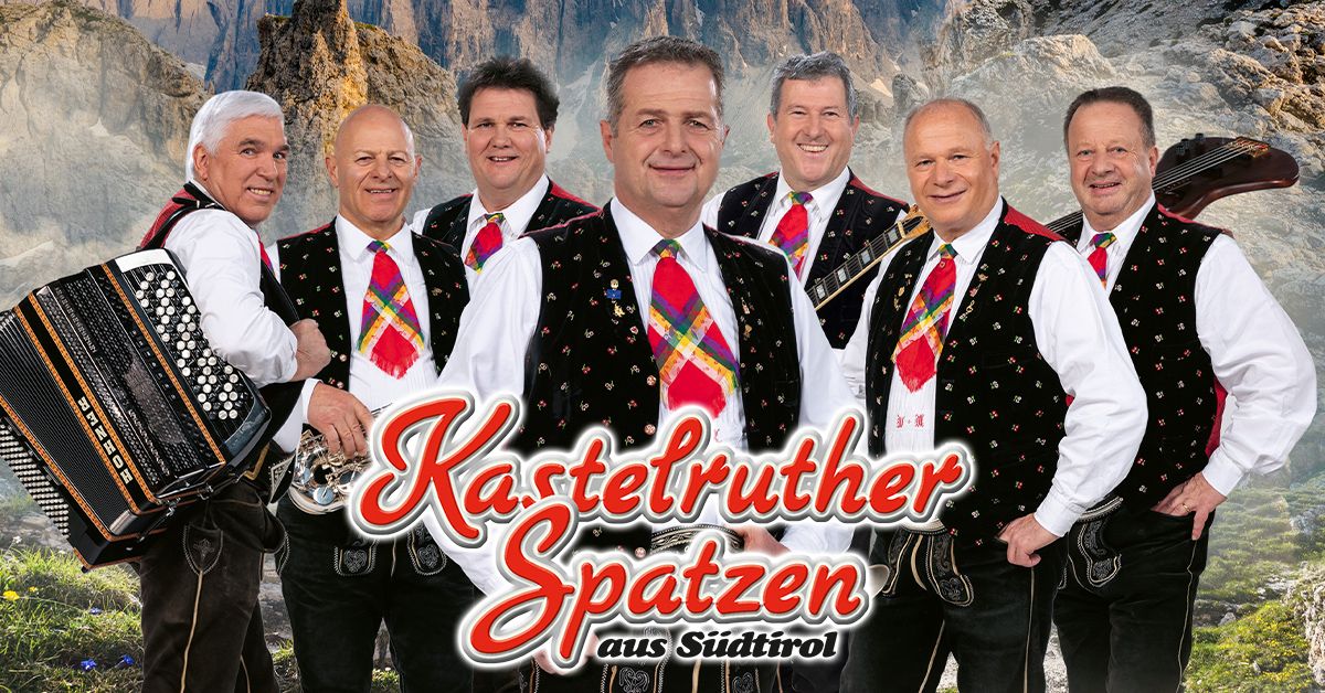 Kastelruther Spatzen \u2022 Passau