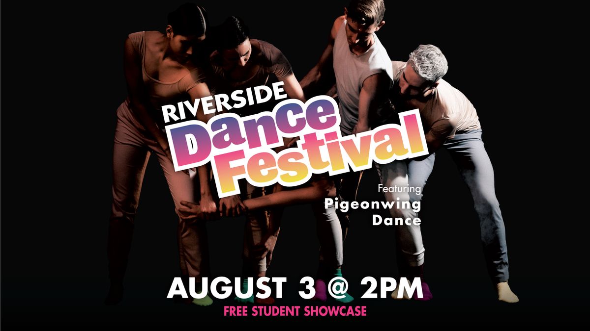 Riverside Dance Festival - FREE Student Showcase