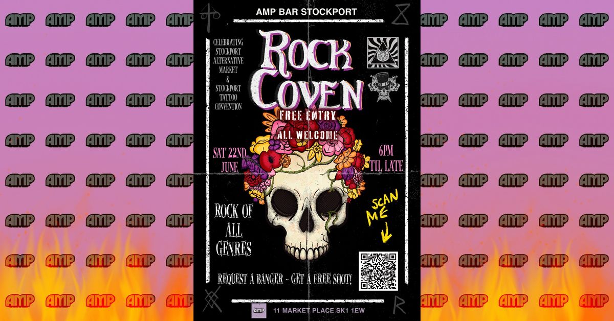 Rock Coven at AMP, Stockport **Free entry** Saturday 22nd June
