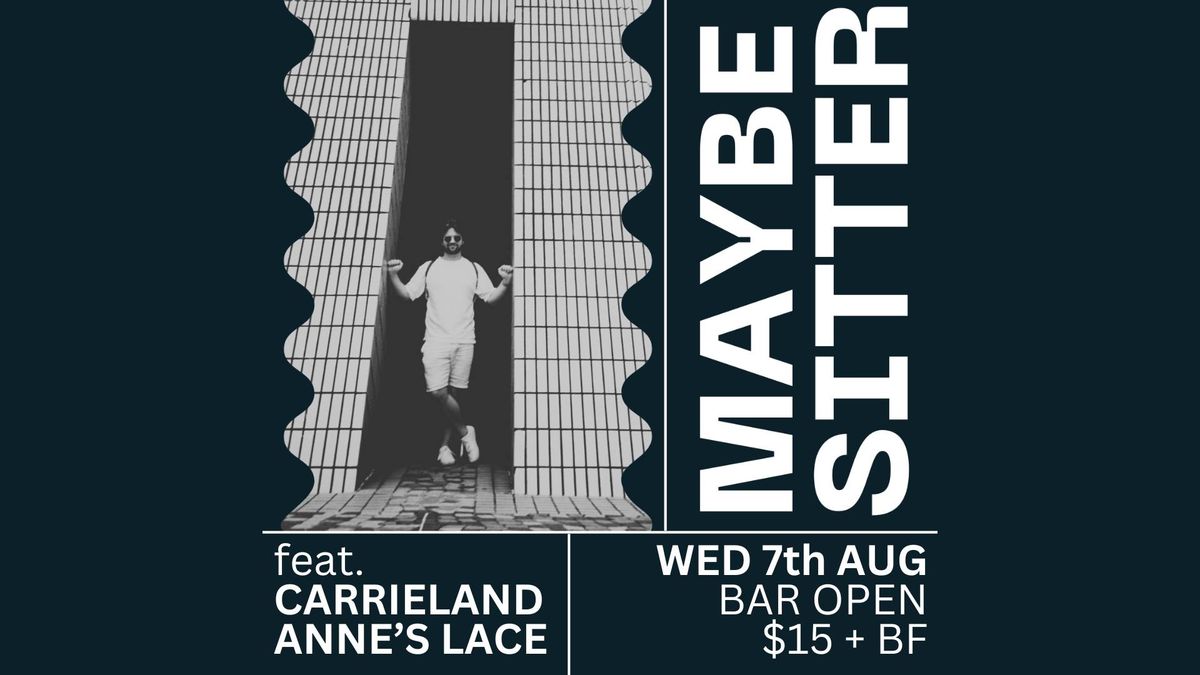 maybesitter EP Launch @ Bar Open w\/ Carrieland & Anne's Lace