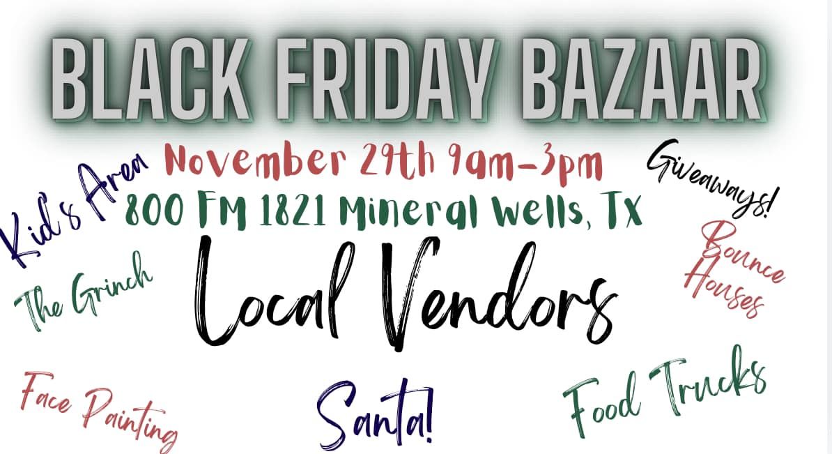 Black Friday Shopping Bazaar - Mineral Wells