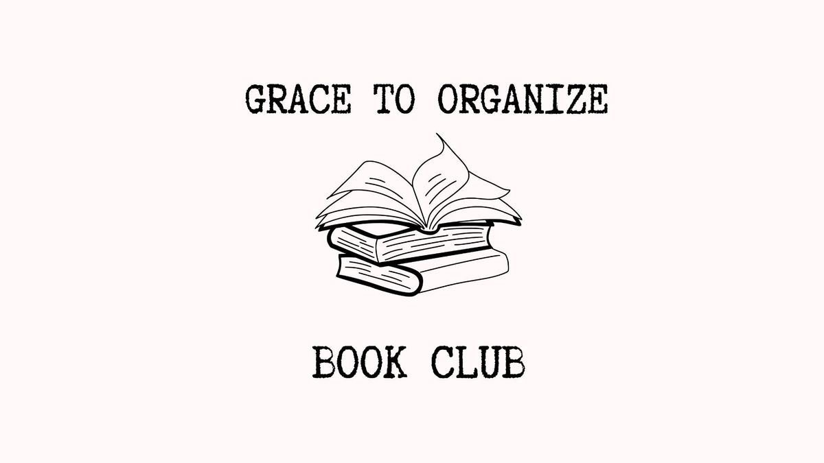 Grace to Organize Book Club!