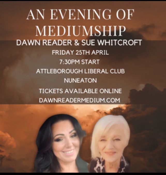 An Evening of Mediumship with Dawn Reader & Sue Whitcroft 