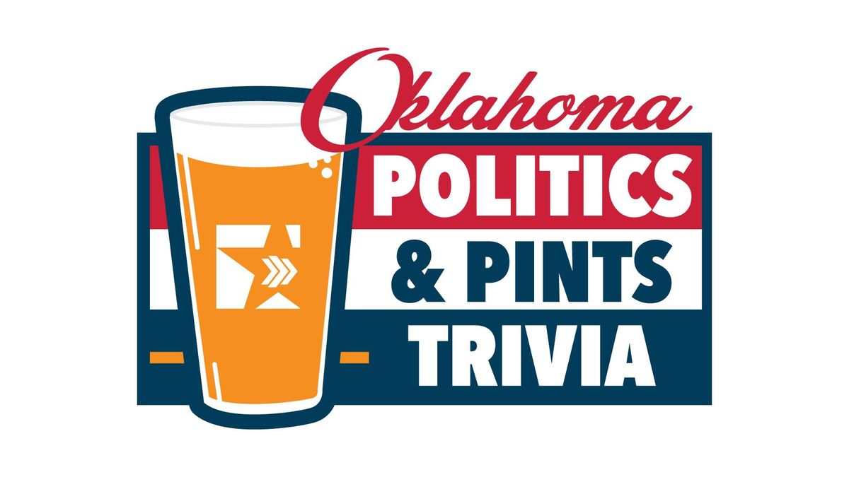 Oklahoma Politics & Pints Trivia Night Fundraiser