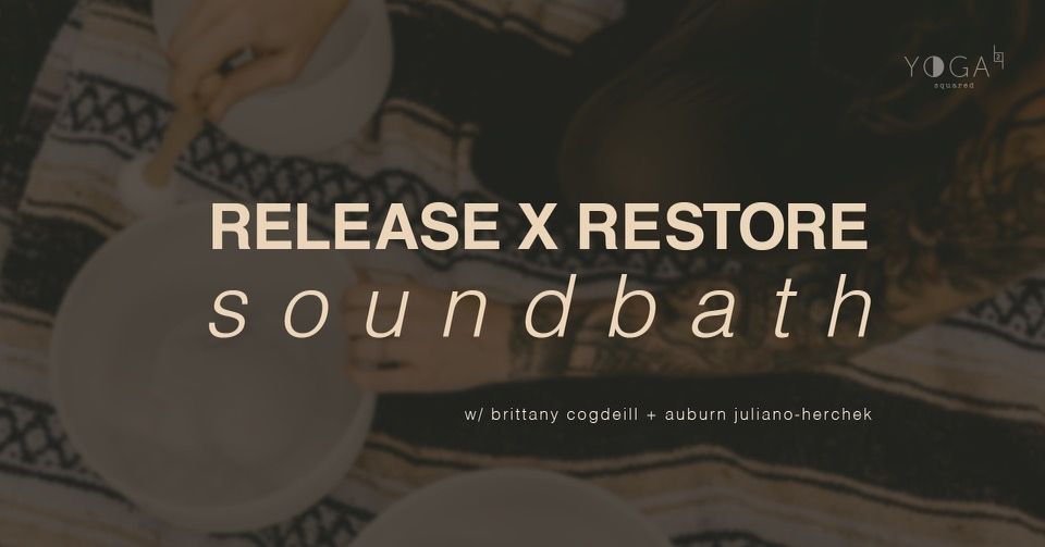 Release x Restore Soundbath