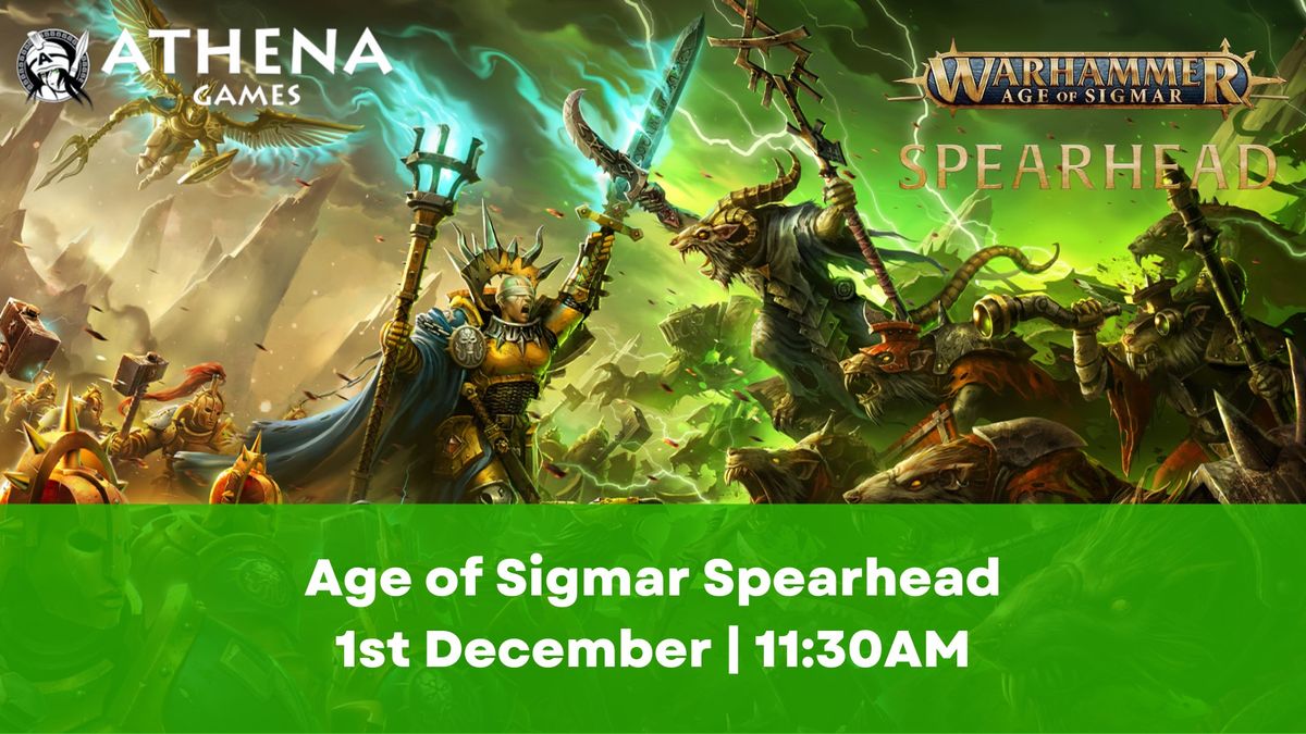 Age of Sigmar Spearhead Event | 1st December | 11:30